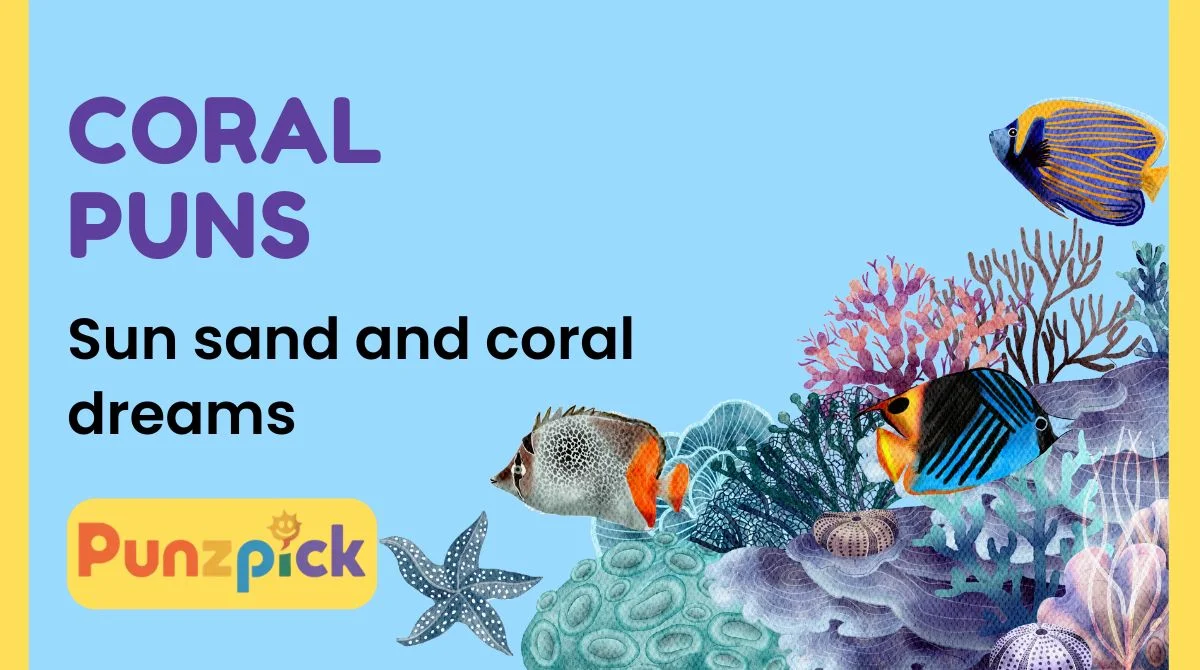Coral Puns