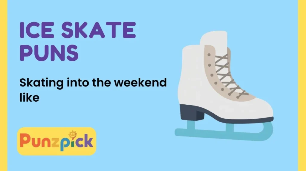 Ice Skate Puns