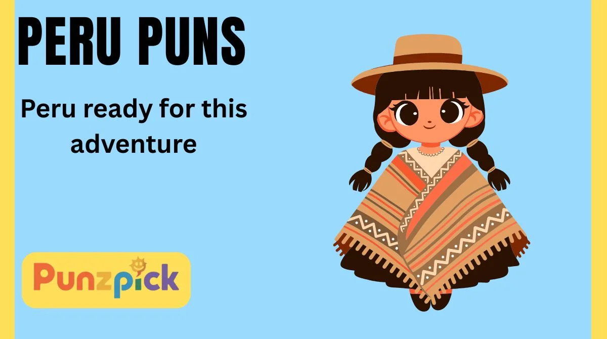 Peru Puns