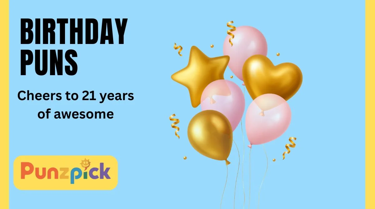21st Birthday Puns