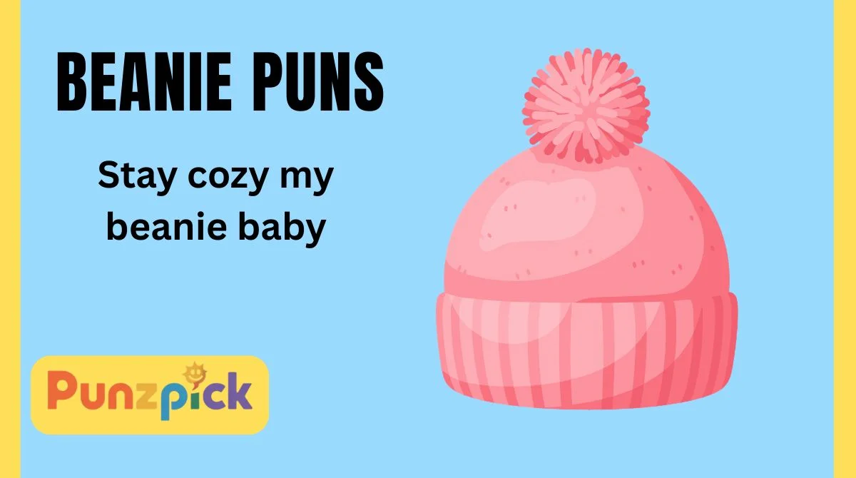 Beanie Puns