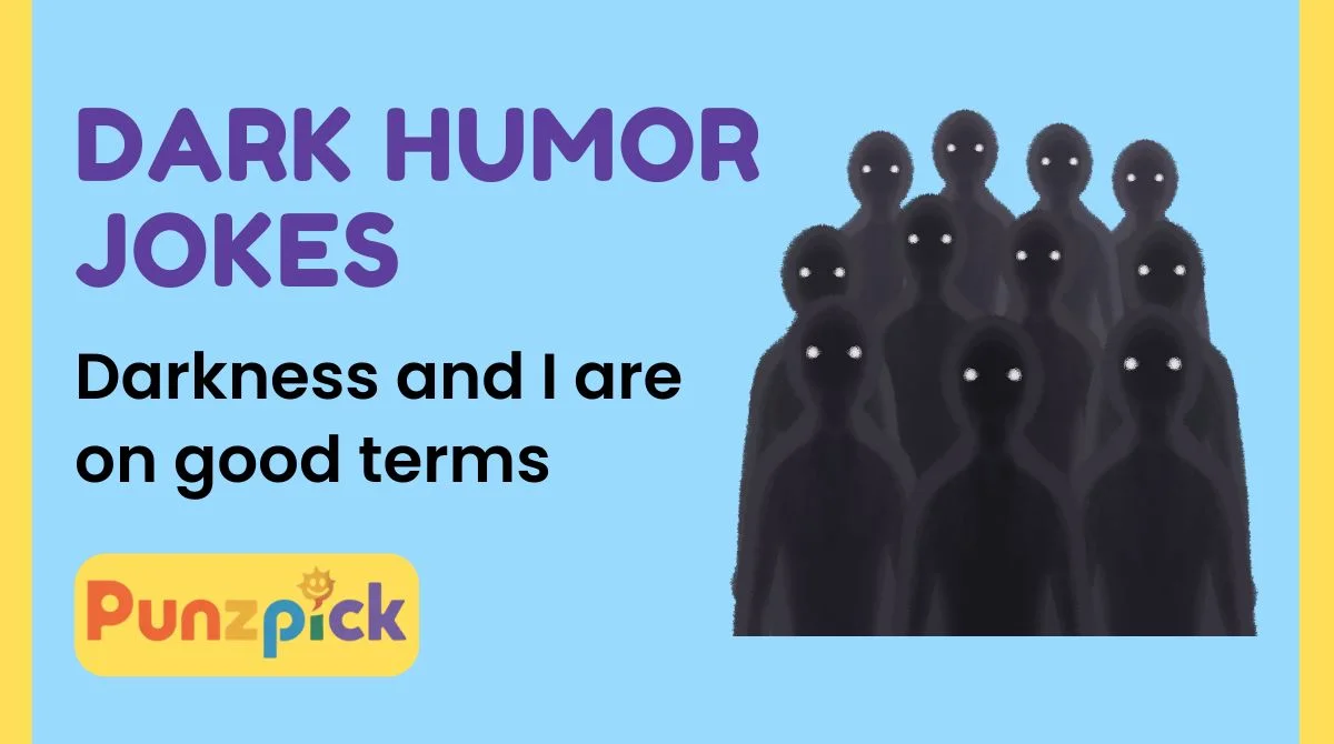 Dark Humor Jokes