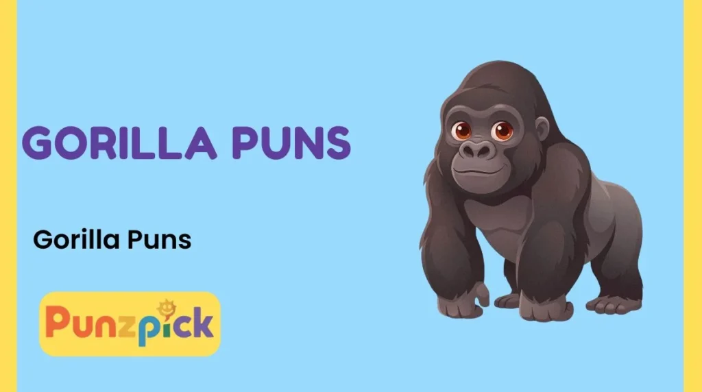 Gorilla Puns