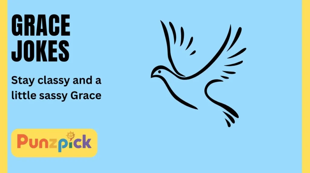 Grace Jokes