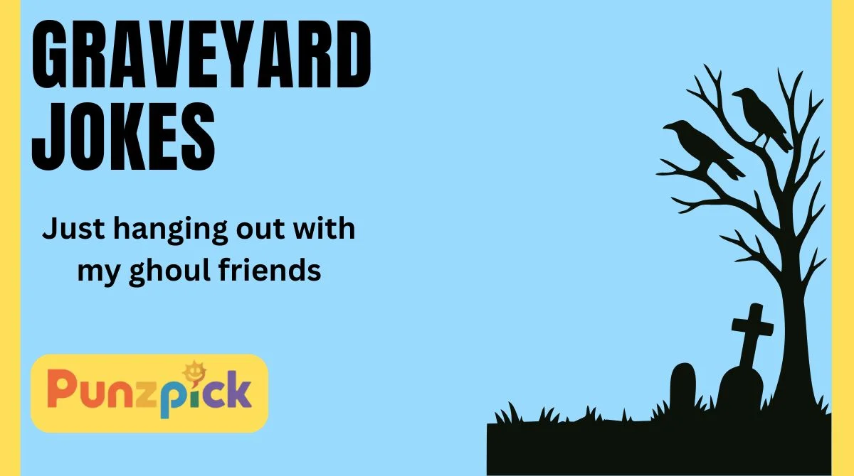 Graveyard Jokes