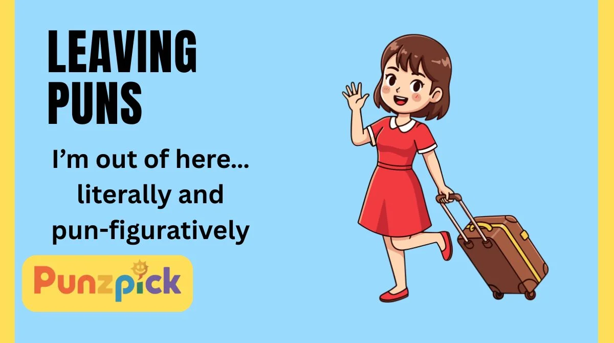 Leaving Puns