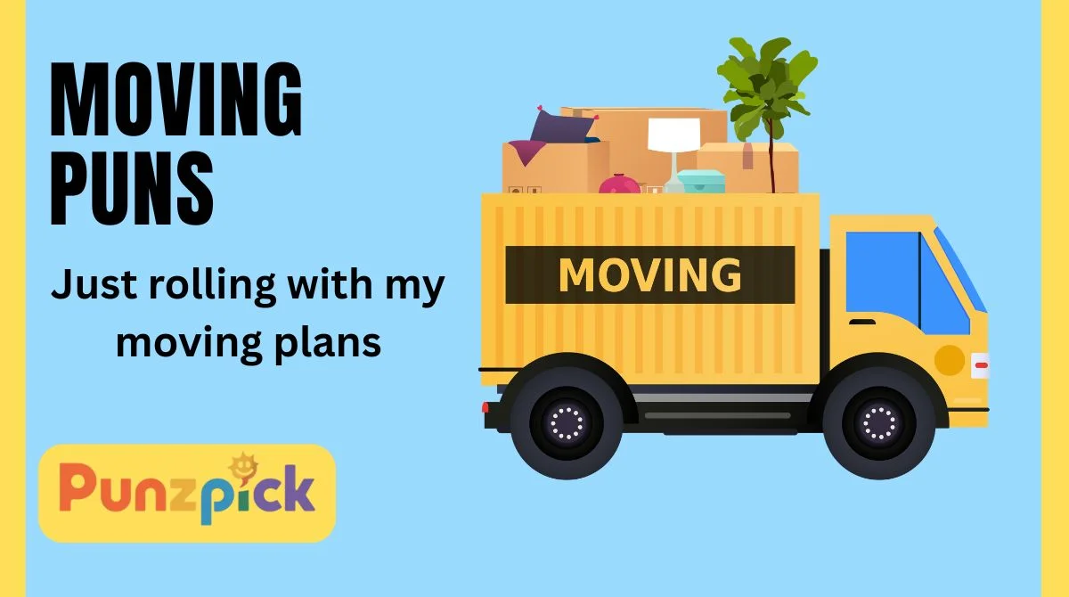 Moving Puns