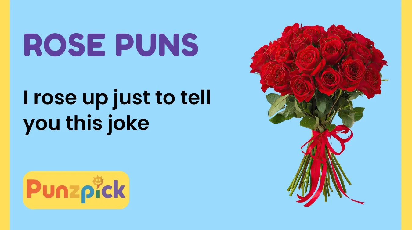 Rose Puns
