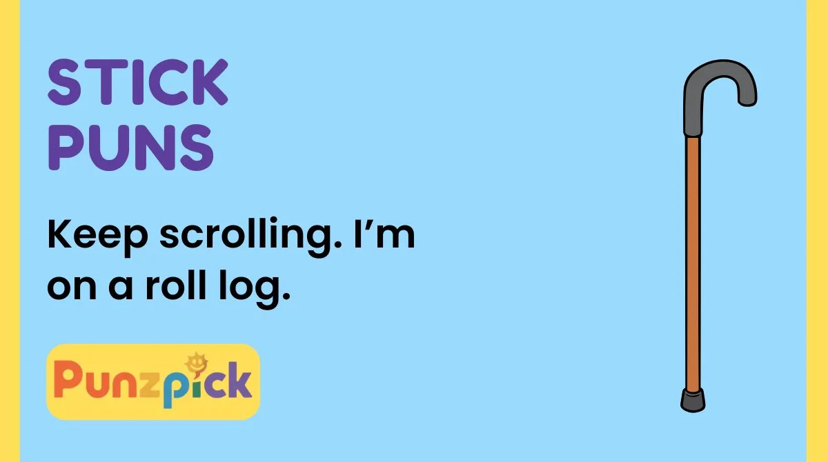 Stick Puns
