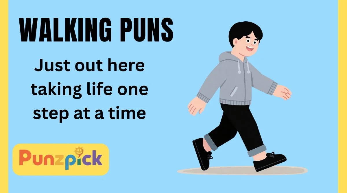Walking Puns