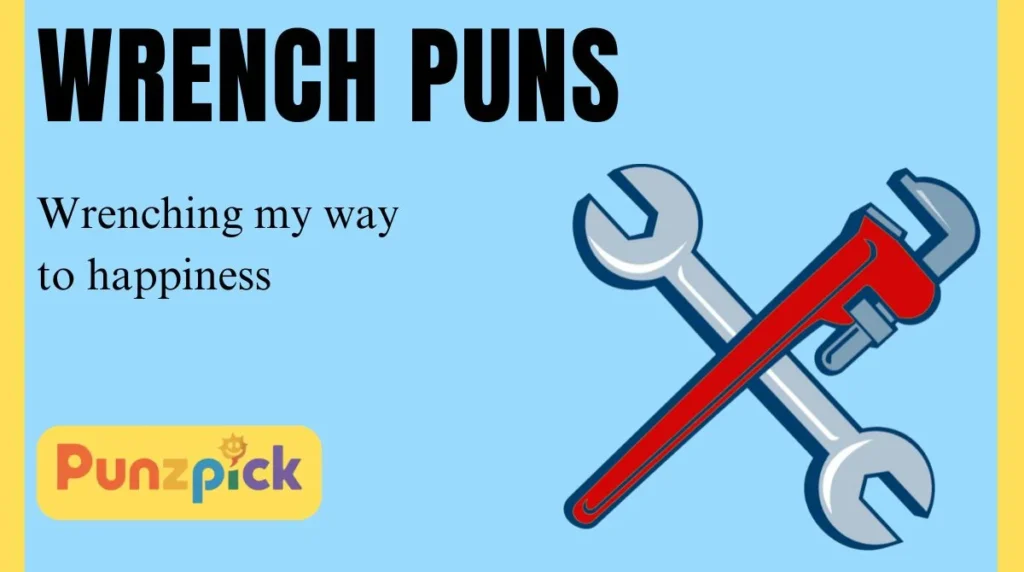 Wrench Puns
