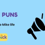 Mike Puns